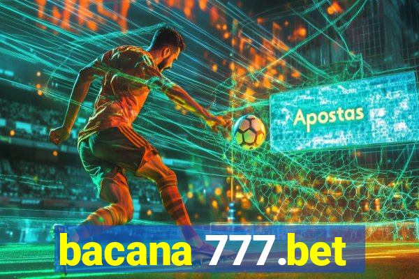 bacana 777.bet